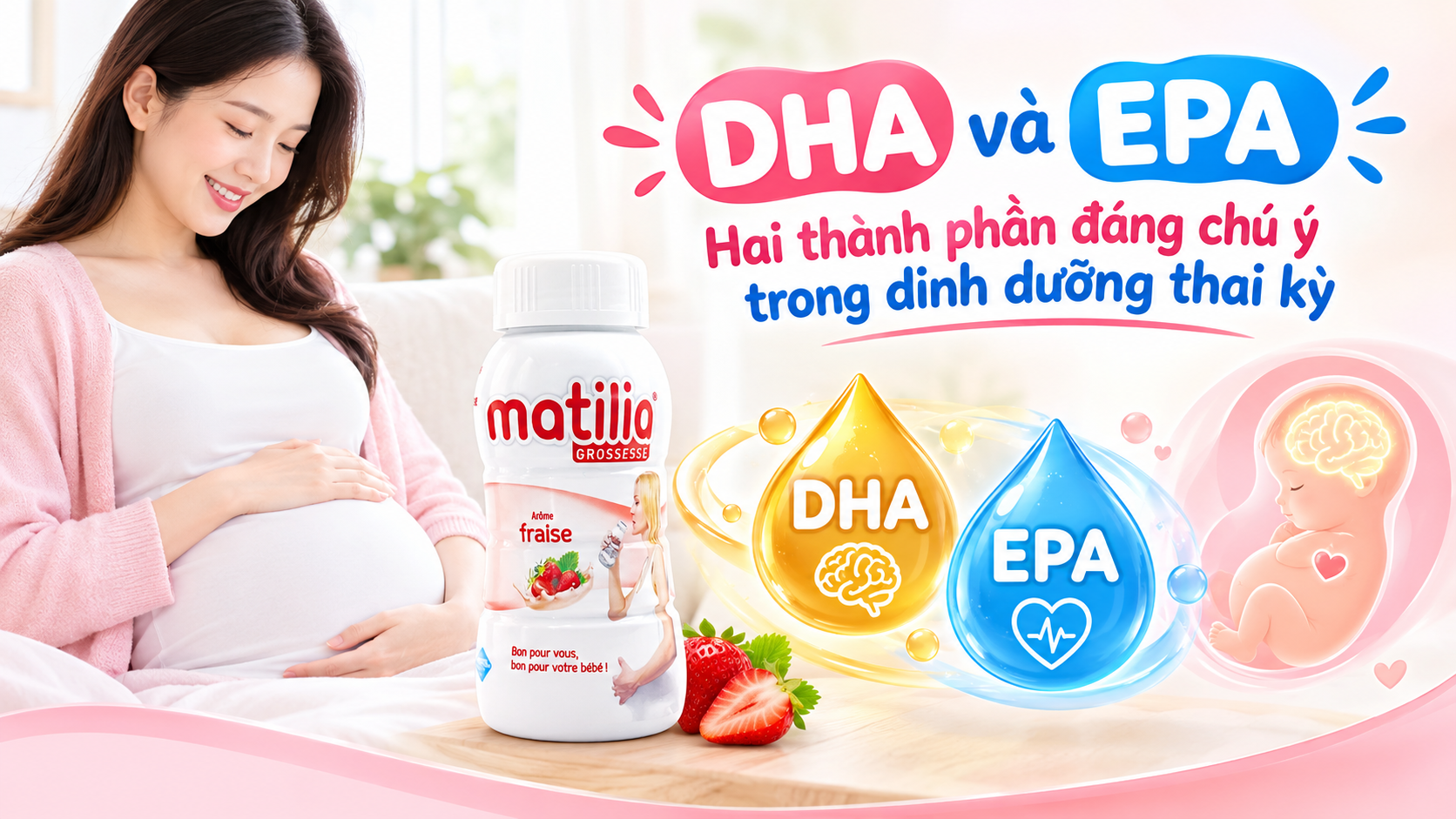 DHA và EPA – Hai thành phần đáng chú ý trong dinh dưỡng thai kỳ