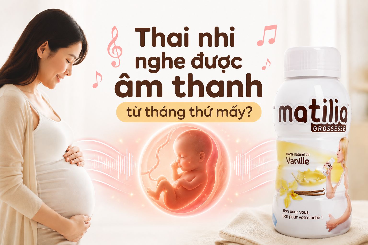Thai nhi nghe được âm thanh từ tháng thứ mấy? Các cột mốc phát triển thính giác mẹ bầu cần biết