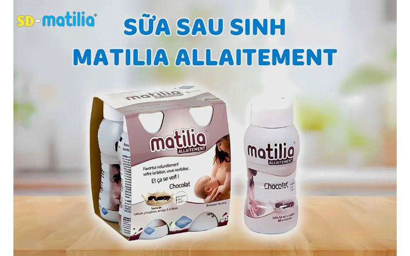 Công dụng sữa sau sinh Matili Allaitement