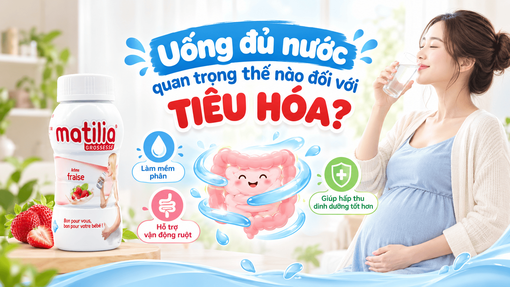 UỐNG ĐỦ NƯỚC QUAN TRỌNG THẾ NÀO ĐỐI VỚI TIÊU HÓA?