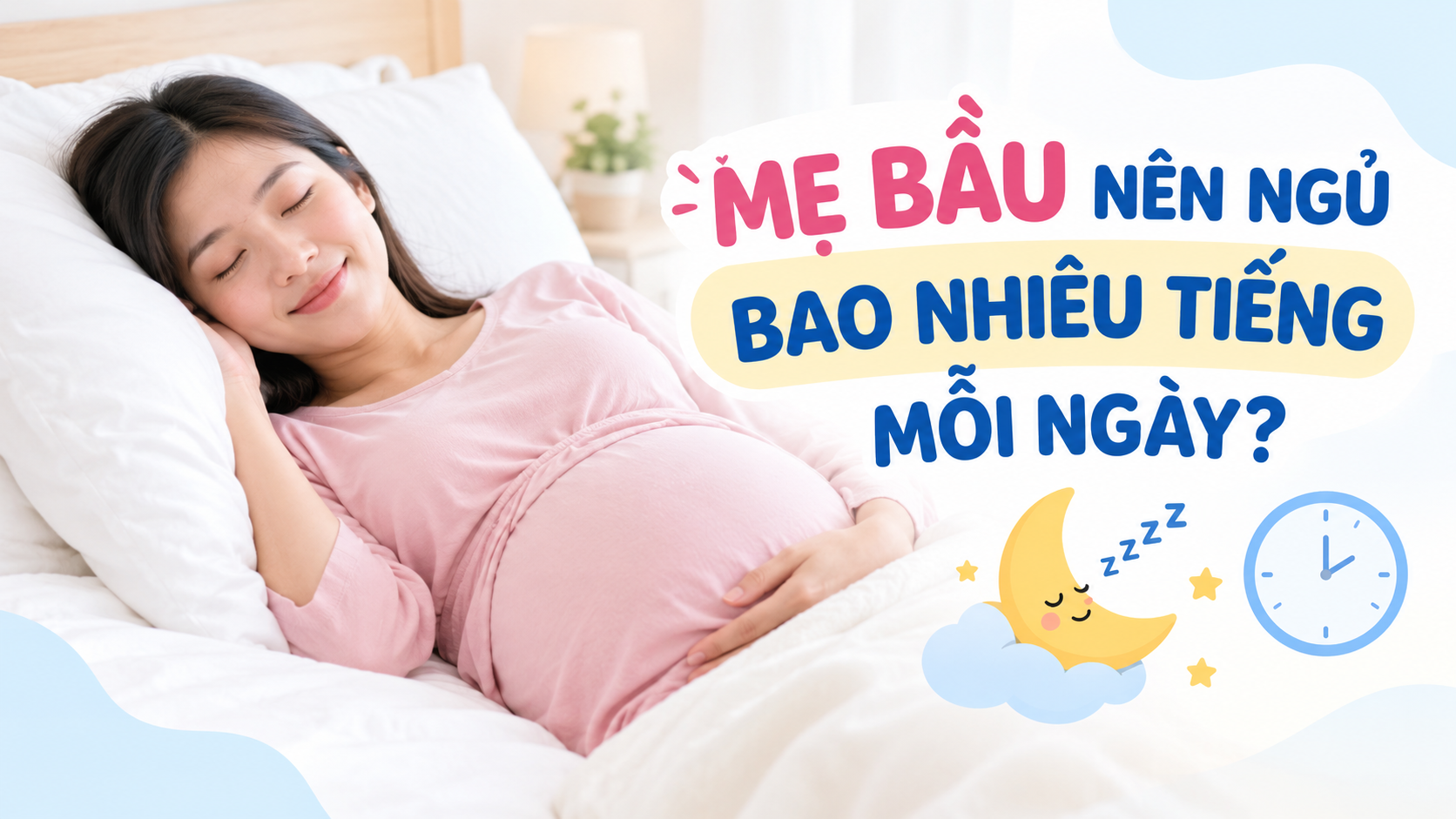 Mẹ bầu nên ngủ bao nhiêu tiếng mỗi ngày