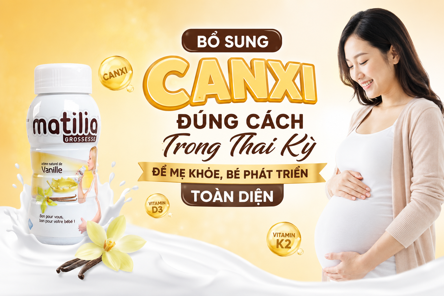 Bổ sung canxi đúng cách trong thai kỳ để mẹ khỏe mạnh con phát triển toàn diện