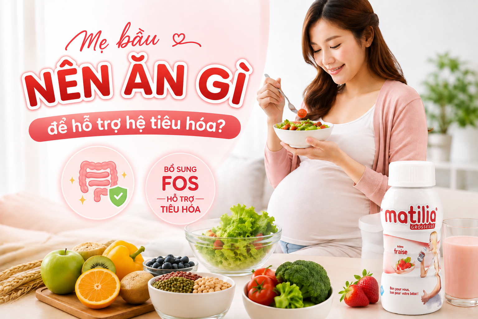 Mẹ bầu nên ăn gì để hỗ trợ hệ tiêu hóa? Gợi ý thực phẩm tốt cho đường ruột trong thai kỳ