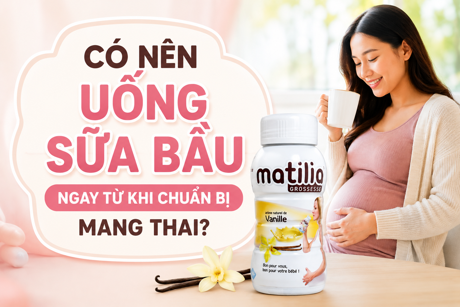 Có nên uống sữa bầu ngay từ khi chuẩn bị mang thai?