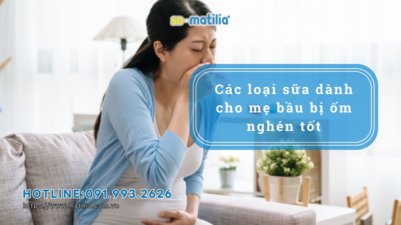 Sữa dành cho mẹ bầu bị ốm nghén